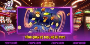 Tổng Quan Về Tool Nổ Hũ 2025